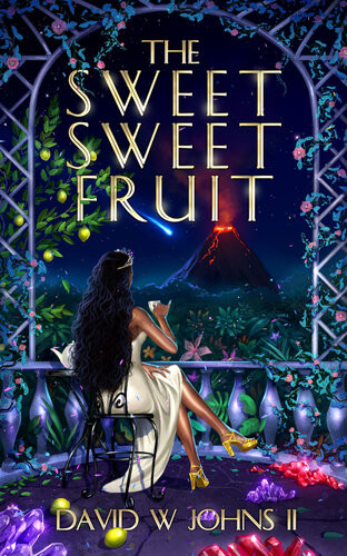 The Sweet Sweet Fruit David W Johns