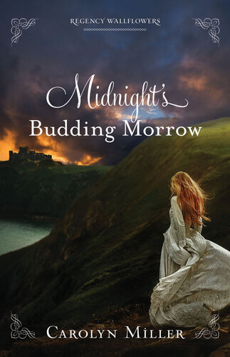 Midnights Budding Morrow Carolyn Miller