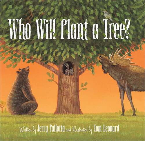 Who Will Plant A Tree Jerry Pallotta
