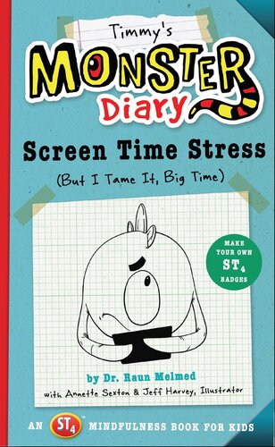 Timmys Monster Diary Screen Time Stress But I Tame It Big Time Raun Melmed