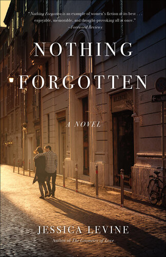 Nothing Forgotten A Novel Jessica Levine