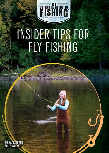 Insider Tips For Fly Fishing Jane Katirgis