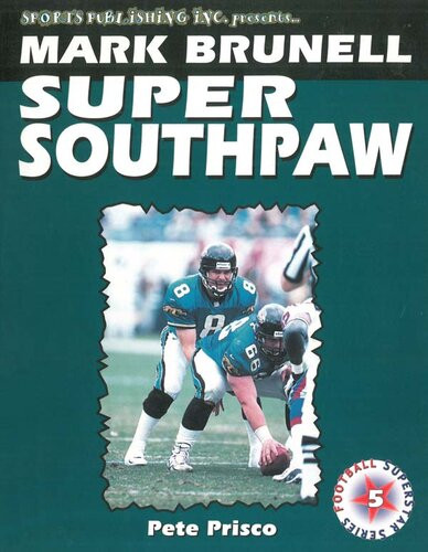 Mark Brunell Super Southpaw Pete Prisco