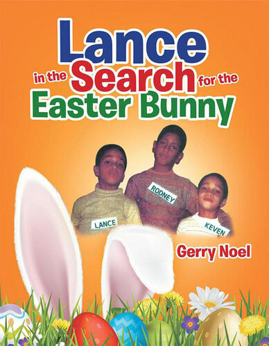Lance In The Search For The Easter Bunny Gerry Noel