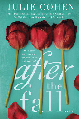 After The Fall A Novel Julie Cohen