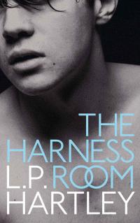 The Harness Room 2nd Edition L P Hartley