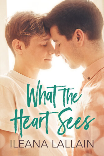 What The Heart Sees Ileana Lallain