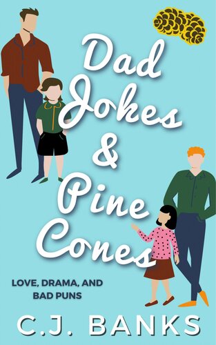 Dad Jokes And Pine Cones Cj Banks