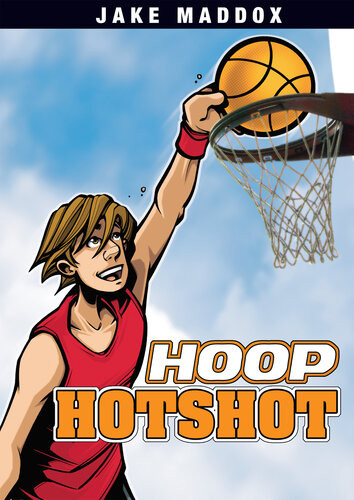 Hoop Hotshot Jake Maddox