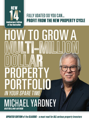 How To Grow A Multimillion Dollar Property Portfolio In Your Spare Time Michael Yardney