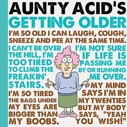 Aunty Acids Getting Older Ged Backland