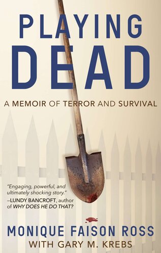 Playing Dead A Memoir Of Terror And Survival Monique Faison Ross