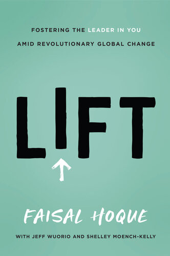 Lift Fostering The Leader In You Amid Revolutionary Global Change Faisal Hoque