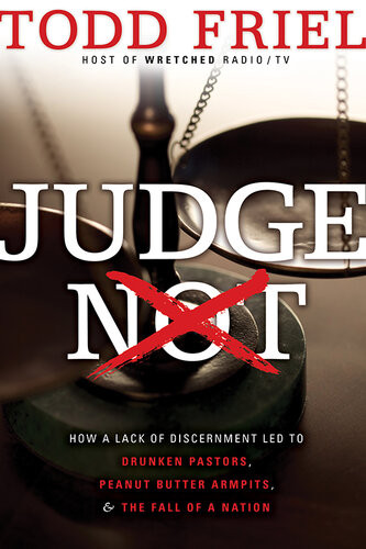 Judge Not Todd Friel