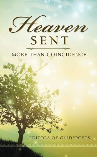 Heaven Sent More Than Coincidence Guideposts Editors