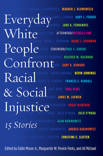 Everyday White People Confront Racial And Social Injustice 15 Stories Eddie Moore