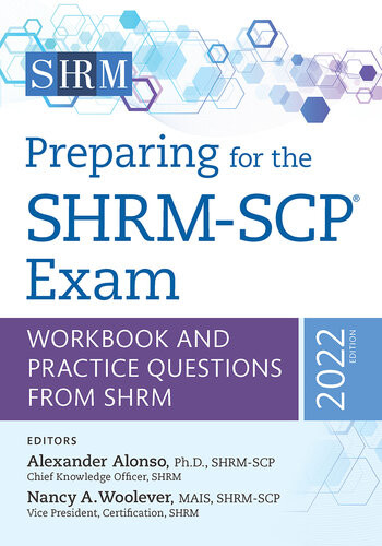 Preparing For The Shrmscp Exam Workbook And Practice Questions From Shrm 2022 Edition Alexander Alonso