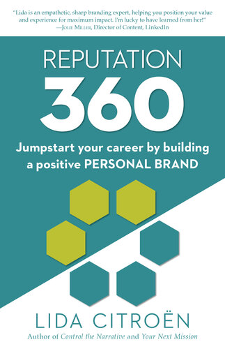 Reputation 360 Jumpstart Your Career By Building A Positive Personal Brand Lida Citron