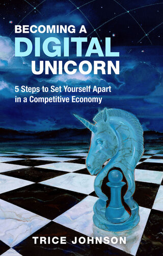 Becoming A Digital Unicorn Trice Johnson