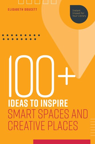 100 Ideas To Inspire Smart Spaces And Creative Places Elisabeth Doucett
