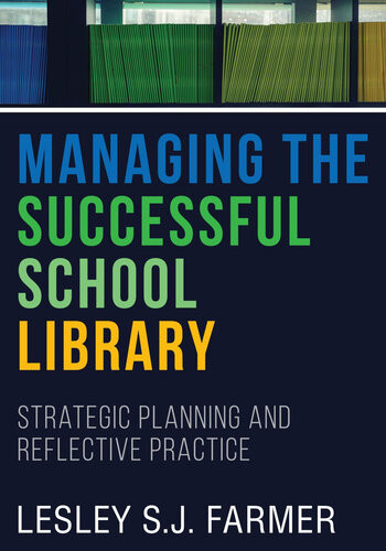Managing The Successful School Library Lesley S J Farmer