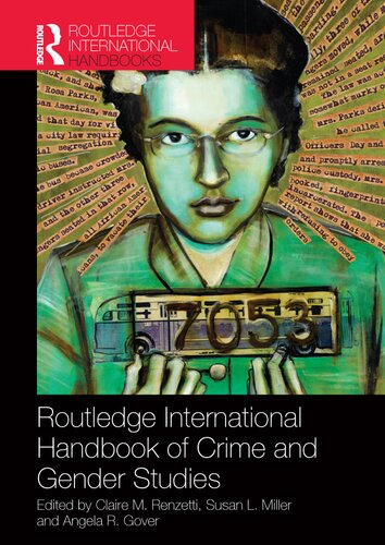 Routledge International Handbook Of Crime And Gender Studies 1st Edition Claire Renzetti Editor