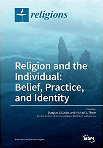 Religion And The Individual Belief Practice And Identity Douglas J Davies