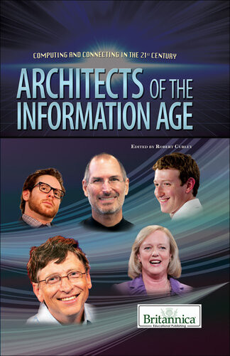 Architects Of The Information Age Britannica Educational Publishing