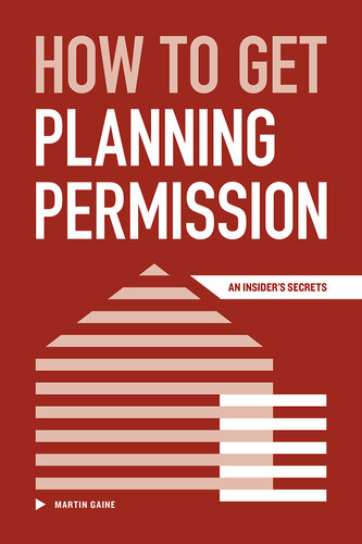 How To Get Planning Permissionan Insiders Secrets Martin Gaine