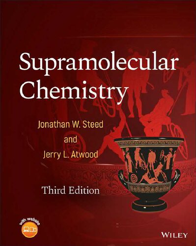 Supramolecular Chemistry 3rd Ed 3rd Edition Jonathan W Steed