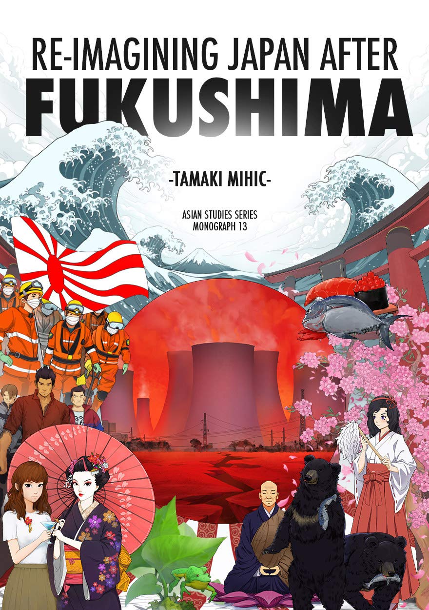 Reimagining Japan After Fukushima Tamaki Mihic