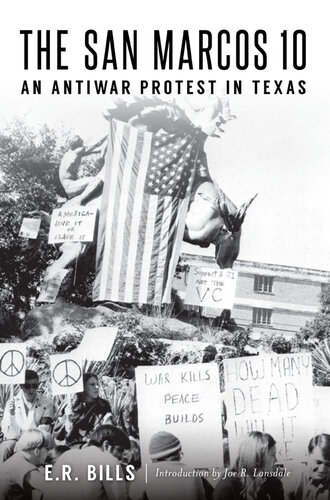 The San Marcos 10 An Antiwar Protest In Texas Er Bills