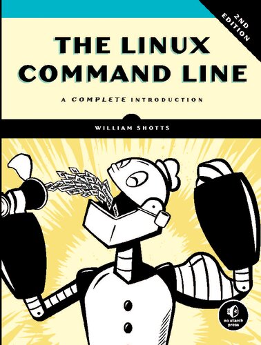 The Linux Command Line 2nd Edition 2nd Edition William Shotts