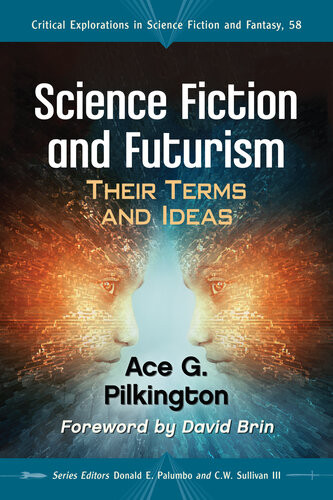 Science Fiction And Futurism Their Terms And Ideas Ace G Pilkington