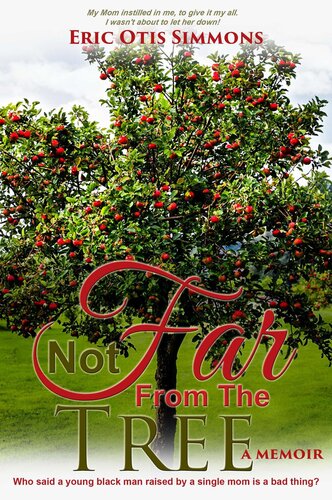 Not Far From The Tree Eric Otis Simmons