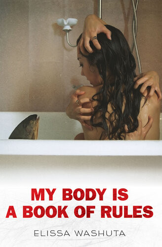 My Body Is A Book Of Rules Elissa Washuta