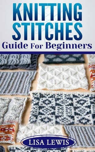 Knitting Stitches Guide For Beginners Lisa Lewis