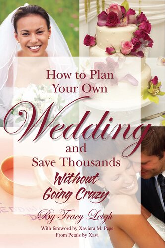 How To Plan Your Own Wedding And Save Thousands Without Going Crazy Tracy Leigh