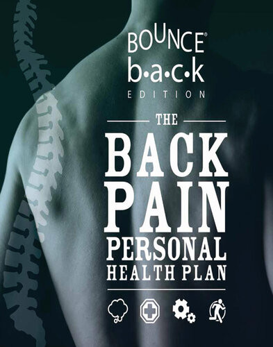 The Back Pain Personal Health Plan Bounce Back Edition Trish Wisbeyroth