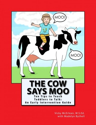 The Cow Says Moo Ten Tips To Teach Toddlers To Talk An Early Intervention Guide Vicky Mcerlean