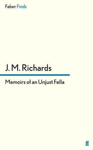 Memoirs Of An Unjust Fella J M Richards