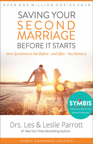 Saving Your Second Marriage Before It Starts Nine Questions To Ask Beforeand Afteryou Remarry Zondervan