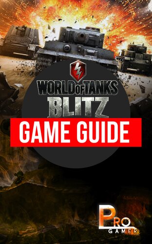 World Of Tanks Blitz Game Guide Pro Gamer
