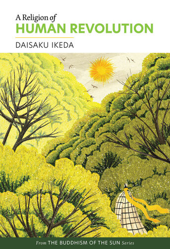 A Religion Of Human Revolution Daisaku Ikeda