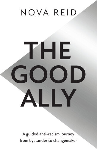 The Good Ally Nova Reid