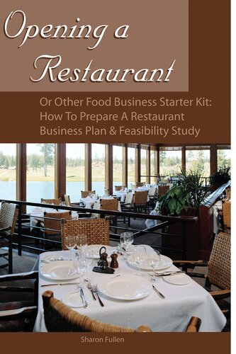 Opening A Restaurant Or Other Food Business Starter Kit How To Prepare A Restaurant Business Plan Feasibility Study Sharon Fullen