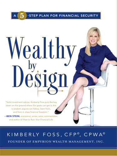 Wealthy By Design A 5step Plan For Financial Security Kimberly Foss