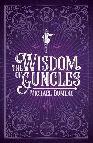 The Wisdom Of Guncles Michael Dumlao