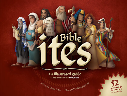 Bible Ites An Illustrated Guide To The People In The Holy Bible David Butler