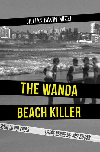 The Wanda Beach Killer Jillian Bavinmizzi